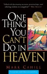 Mark Cahill, One Thing You Can't Do in Heaven, evangelism